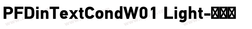 PFDinTextCondW01 Light字体转换